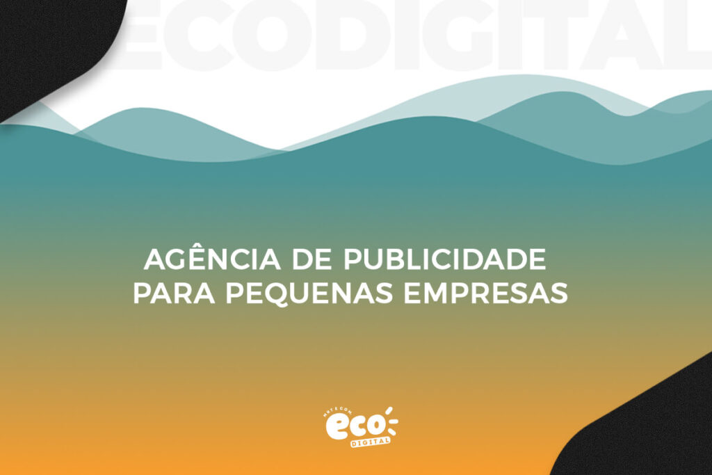 Agência de publicidade para pequenas empresas