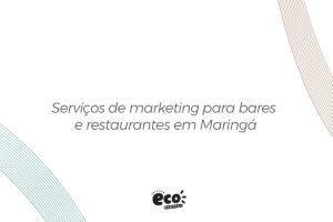 Serviços de marketing para bares e restaurantes em Maringá