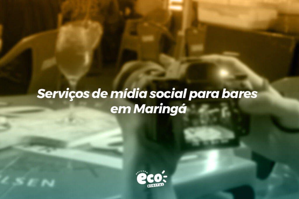 Serviços de marketing para bares e restaurantes em Maringá - o que você precisa saber?