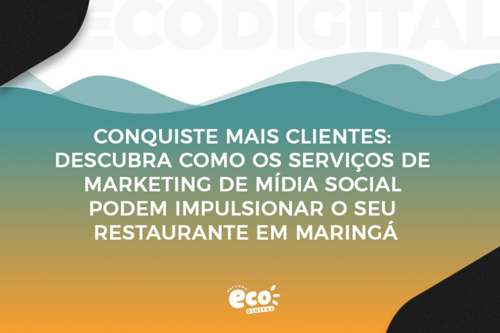 conquiste mais clientes. descubra como os servicos de marketing de midia social podem impulsionar o seu restaurante em Maringá