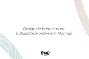 Design de banner para publicidade online em Maringá