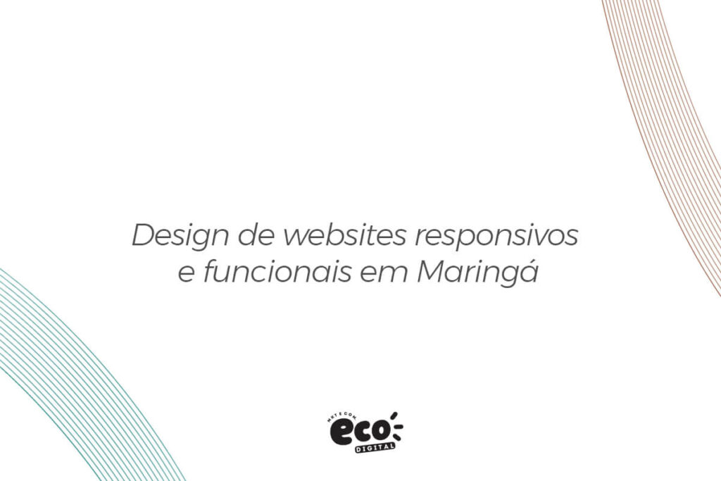 Design de websites responsivos e funcionais em Maringá