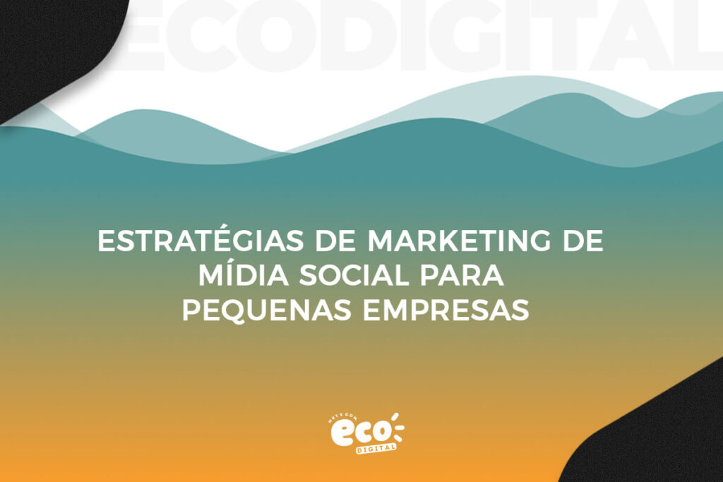 estrategias de marketing de midia social para pequenas empresas (2)