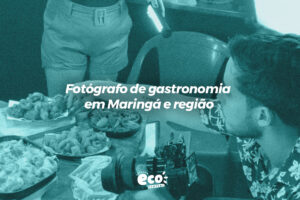 Fotógrafo de gastronomia em Maringá e região