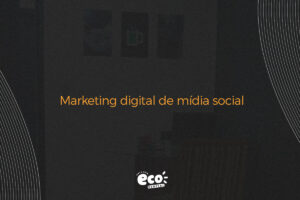 Marketing digital de mídia social