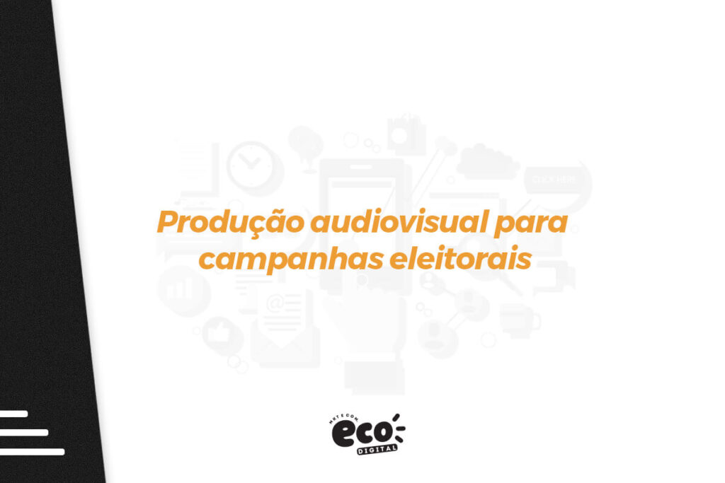 producao audiovisual para campanhas eleitorais (2)