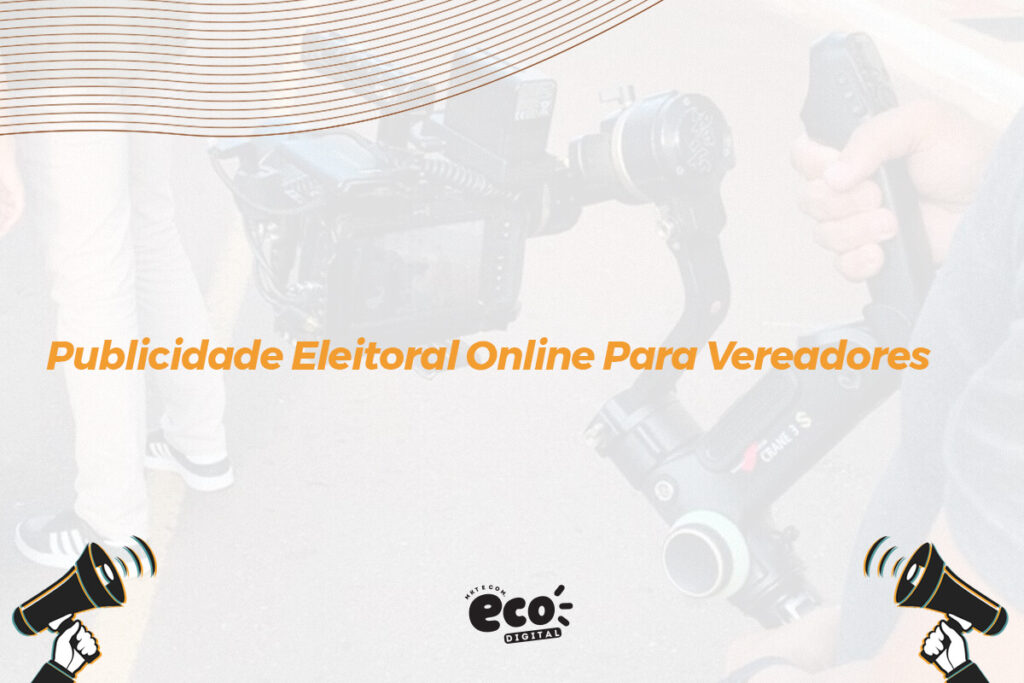 publicidade eleitora online para vereadores